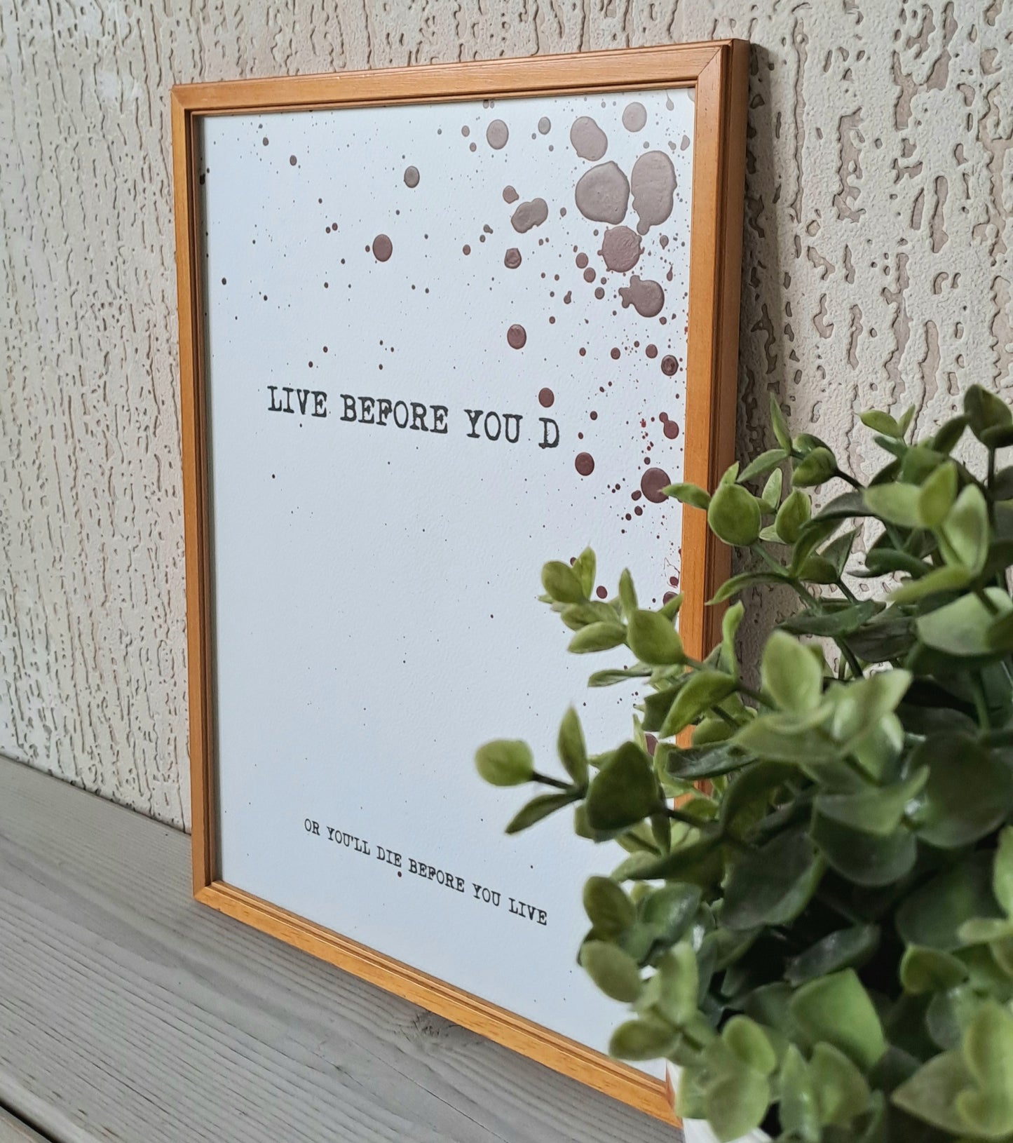 LIVE BEFORE YOU DIE